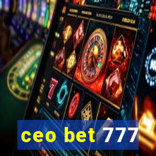 ceo bet 777